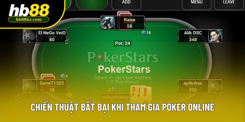 Chiến thuật bất bại khi tham gia poker online