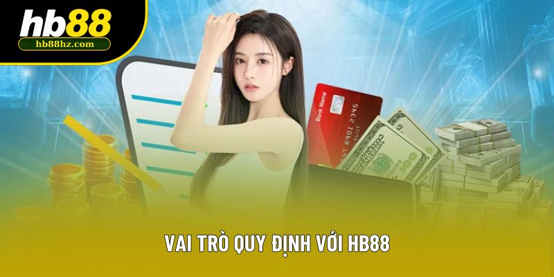 Vai trò quy định với HB88
