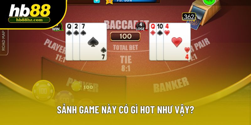 Sảnh game này có gì hot như vậy?