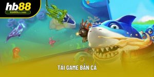 Tải Game Bắn Cá - Săn Thưởng Online, Đồ Họa 3D Cực Đỉnh